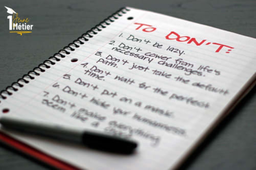 Créer une "To-Don't List" : Ce que vous devez arrêter de faire dès aujourd'hui pour réussir.