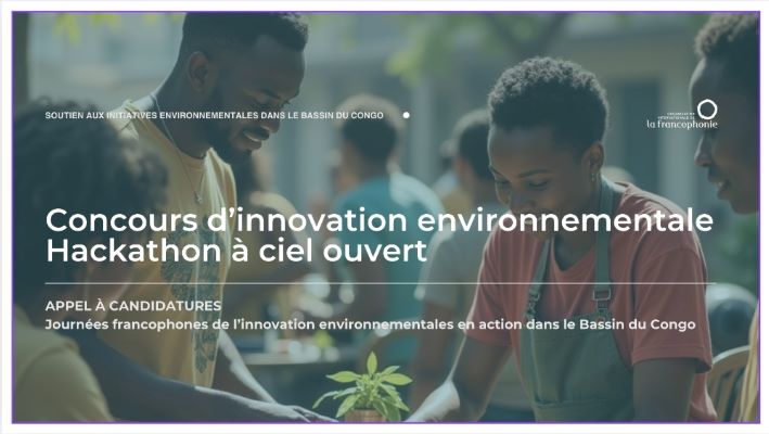 🏆 JFIEA 2026 : Transformez votre génie écologique en business avec l’OIF ! 🌍💎